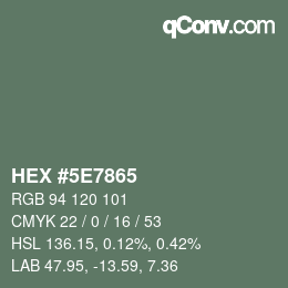 Color code: HEX #5E7865 | qconv.com