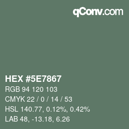 Color code: HEX #5E7867 | qconv.com