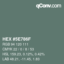 Color code: HEX #5E786F | qconv.com