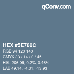 Color code: HEX #5E788C | qconv.com