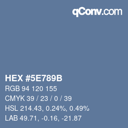 カラーコード: HEX #5E789B | qconv.com