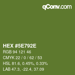 カラーコード: HEX #5E792E | qconv.com
