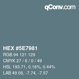 Color code: HEX #5E7981 | qconv.com