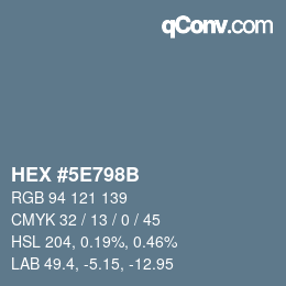 カラーコード: HEX #5E798B | qconv.com