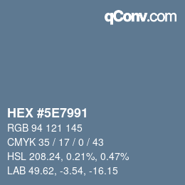 カラーコード: HEX #5E7991 | qconv.com