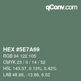 Color code: HEX #5E7A69 | qconv.com