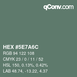 Color code: HEX #5E7A6C | qconv.com