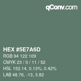 Color code: HEX #5E7A6D | qconv.com