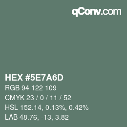 カラーコード: HEX #5E7A6D | qconv.com