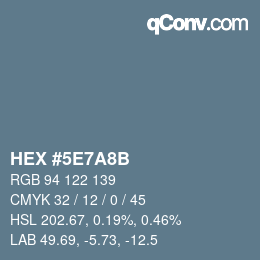 Code couleur: HEX #5E7A8B | qconv.com