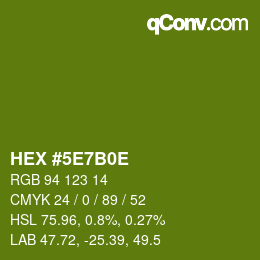 カラーコード: HEX #5E7B0E | qconv.com