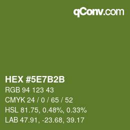 Color code: HEX #5E7B2B | qconv.com