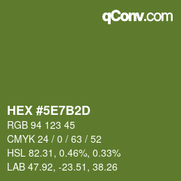 カラーコード: HEX #5E7B2D | qconv.com
