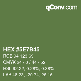 カラーコード: HEX #5E7B45 | qconv.com