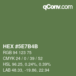カラーコード: HEX #5E7B4B | qconv.com