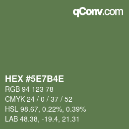 カラーコード: HEX #5E7B4E | qconv.com