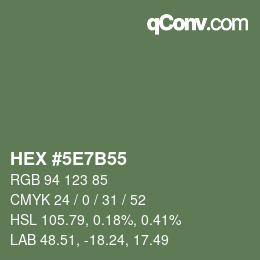 カラーコード: HEX #5E7B55 | qconv.com
