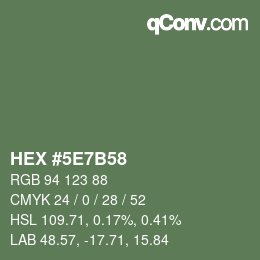 Color code: HEX #5E7B58 | qconv.com