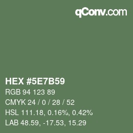 カラーコード: HEX #5E7B59 | qconv.com
