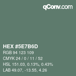 Color code: HEX #5E7B6D | qconv.com