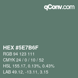 カラーコード: HEX #5E7B6F | qconv.com