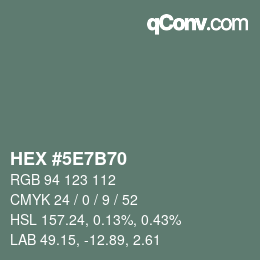 颜色代码: HEX #5E7B70 | qconv.com
