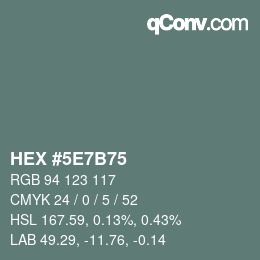 カラーコード: HEX #5E7B75 | qconv.com