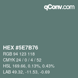カラーコード: HEX #5E7B76 | qconv.com