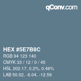 Color code: HEX #5E7B8C | qconv.com