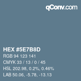 Color code: HEX #5E7B8D | qconv.com