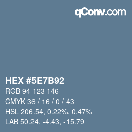 カラーコード: HEX #5E7B92 | qconv.com
