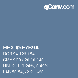 Farbcode: HEX #5E7B9A | qconv.com