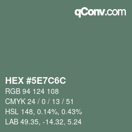 Código de color: HEX #5E7C6C | qconv.com
