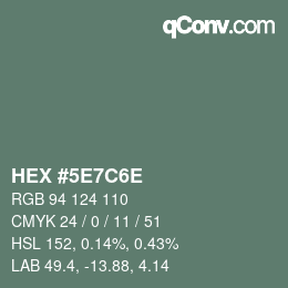 Color code: HEX #5E7C6E | qconv.com