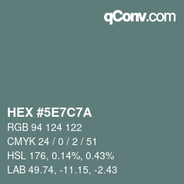 カラーコード: HEX #5E7C7A | qconv.com