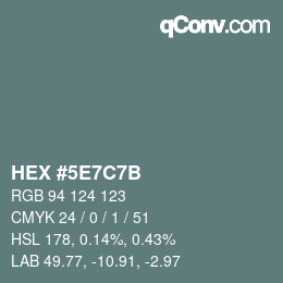 Color code: HEX #5E7C7B | qconv.com