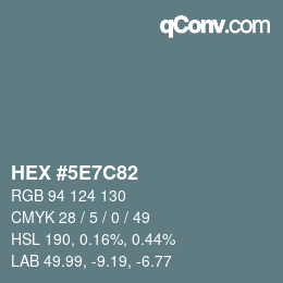 Color code: HEX #5E7C82 | qconv.com