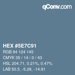 Color code: HEX #5E7C91 | qconv.com