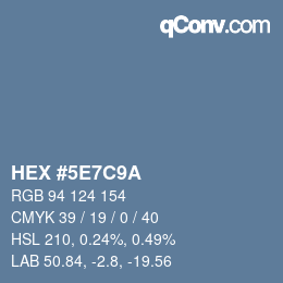 カラーコード: HEX #5E7C9A | qconv.com