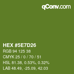 カラーコード: HEX #5E7D26 | qconv.com