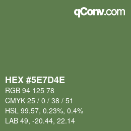 Farbcode: HEX #5E7D4E | qconv.com