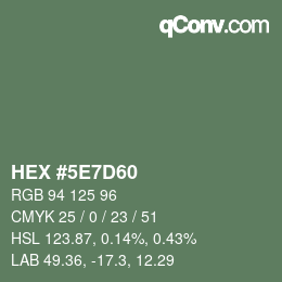 Color code: HEX #5E7D60 | qconv.com