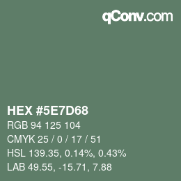 カラーコード: HEX #5E7D68 | qconv.com