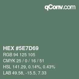 Color code: HEX #5E7D69 | qconv.com