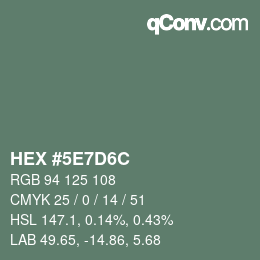 Farbcode: HEX #5E7D6C | qconv.com