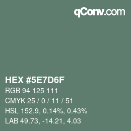 Color code: HEX #5E7D6F | qconv.com