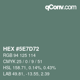 Color code: HEX #5E7D72 | qconv.com