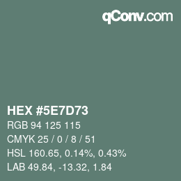 Color code: HEX #5E7D73 | qconv.com