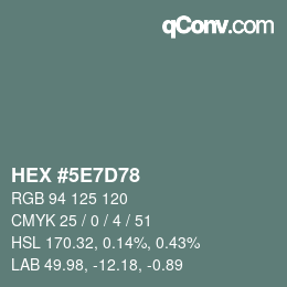 Farbcode: HEX #5E7D78 | qconv.com