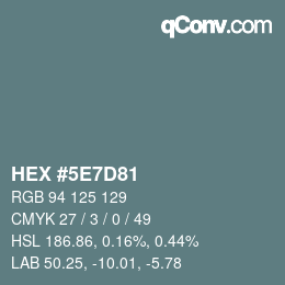 カラーコード: HEX #5E7D81 | qconv.com